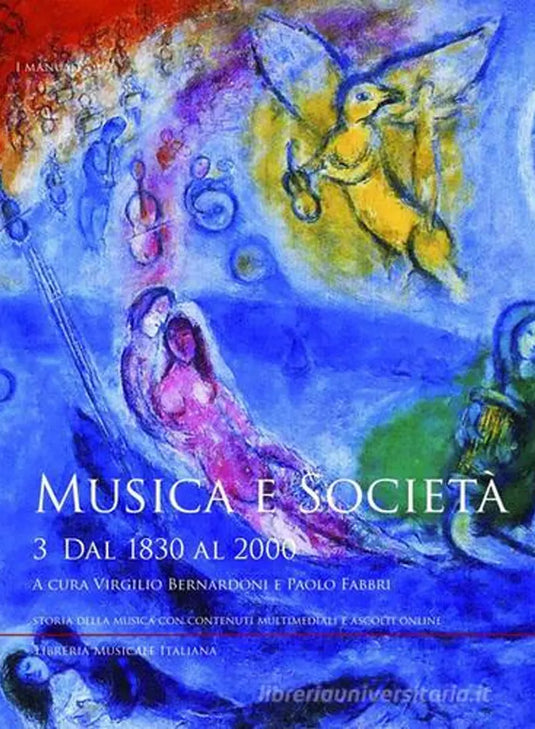 MUSICA E SOCIETA' 3. Dal 1830 Al 2000