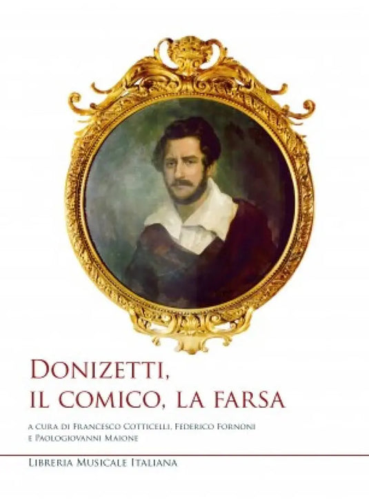 COTTICELLI-FORNONI-MAIONE - Donizetti, il Comico,la Farsa