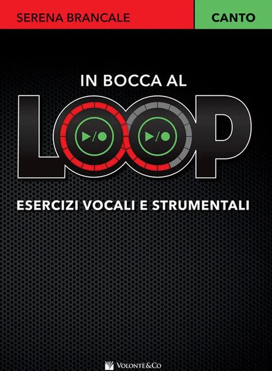 In Bocca al Loop - Esercizi Vocali e Strumentali