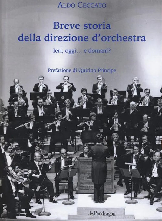 CECCATO - Breve Storia Della Direzione D'Orchestra