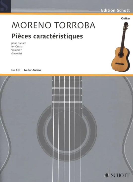 MORENO TORROBA  - Pièces Caractéristiques Vol. 1