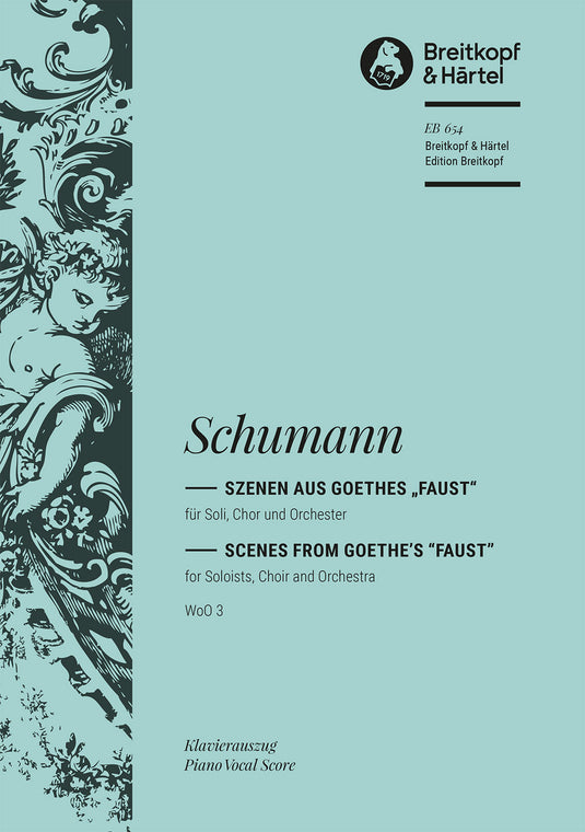 SCHUMANN - Scenes from Goethe's “Faust” WoO 3