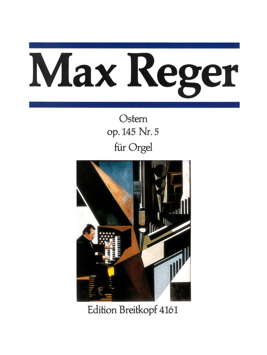 REGER - 7 Pieces Op. 145