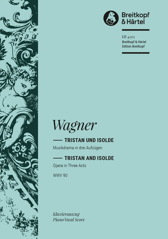WAGNER - Tristan and Isolde WWV 90