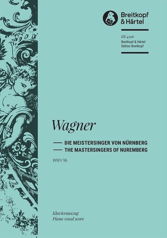 WAGNER - The Mastersingers of Nuremberg WWV 96