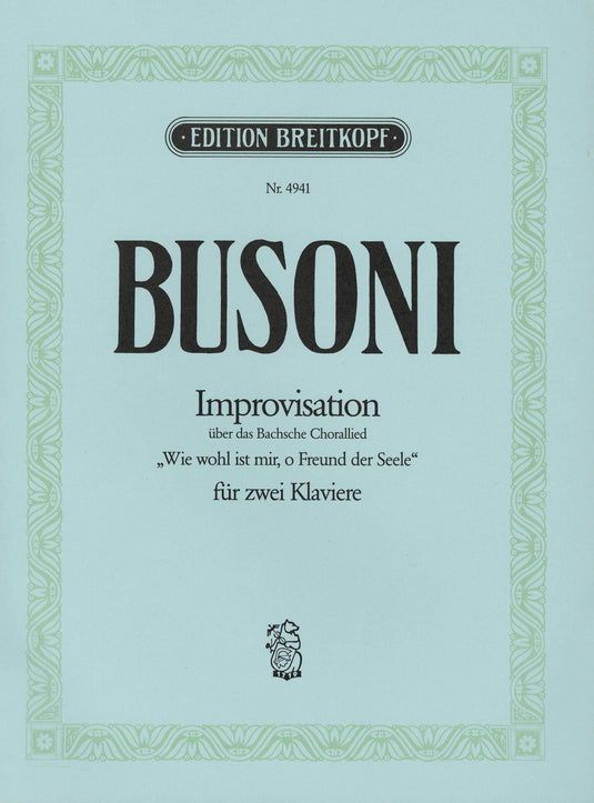 BUSONI - Improvisation on J. S. Bach’s Choral Song BWV 517 K 271