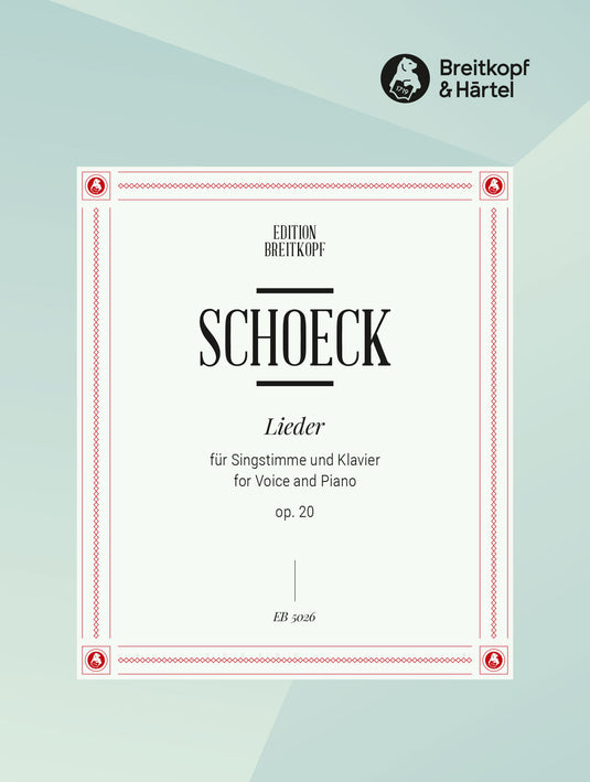 SCHOECK - Songs Op. 20