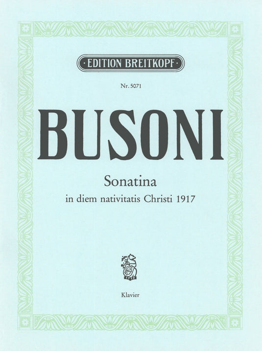 BUSONI - Sonatina in diem nativitatis Christi MCMXVII K 274