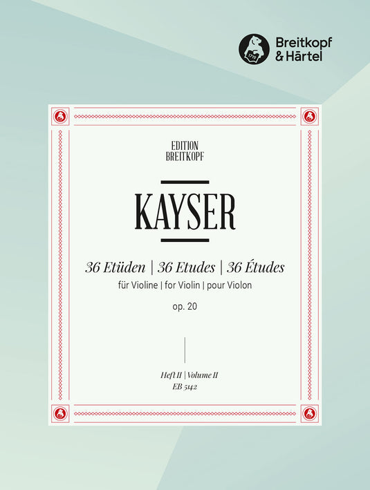 KAYSER - 36 Studies Op. 20