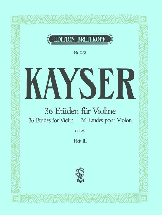 KAYSER - 36 Studies Op. 20
