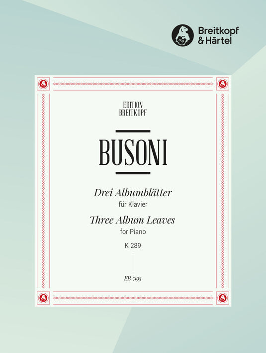 BUSONI - 3 Album Leaves K 289