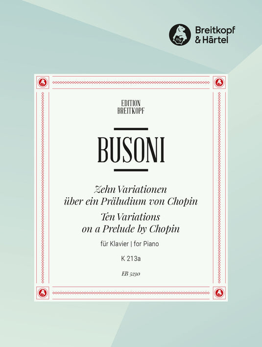 BUSONI - 10 Variations on a Prelude by Chopin K 213a