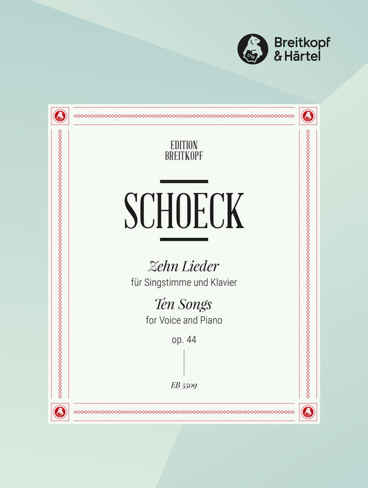 SCHOECK - 10 Songs Op. 44