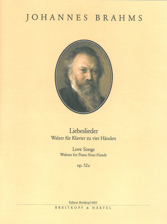 BRAHMS - Love Songs Op. 52a