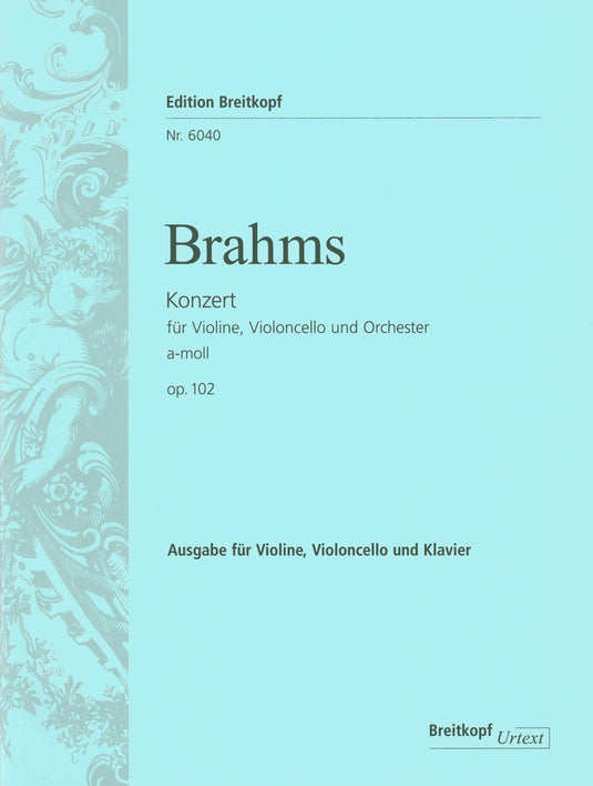 BRAHMS - Concerto in A minor Op. 102