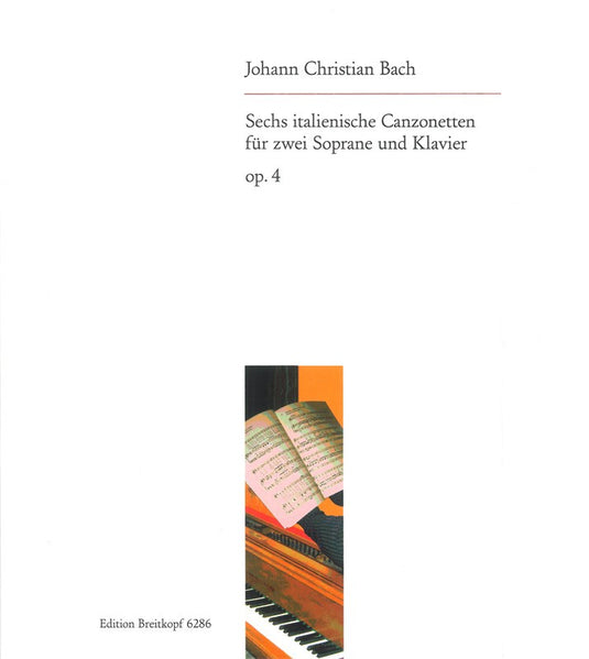 BACH J. C. - 6 Italian Canzonets Op. 4