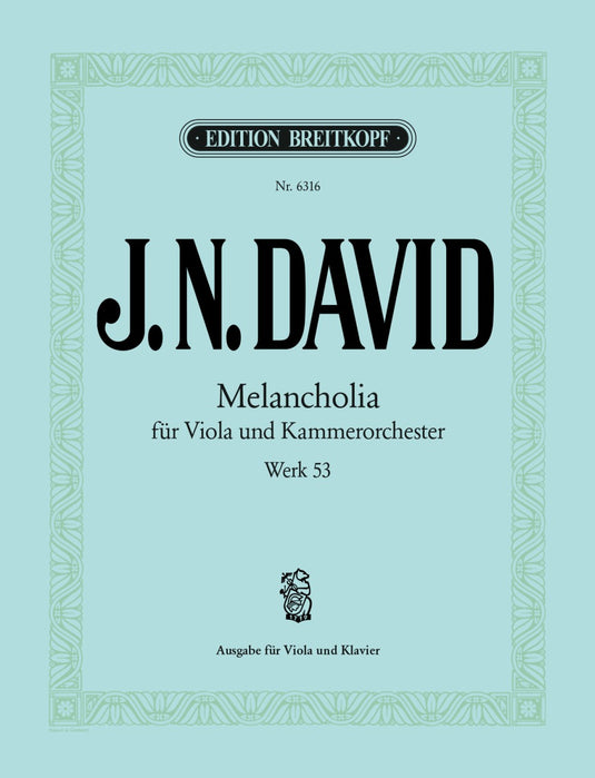 DAVID - Melancholia Werk 53