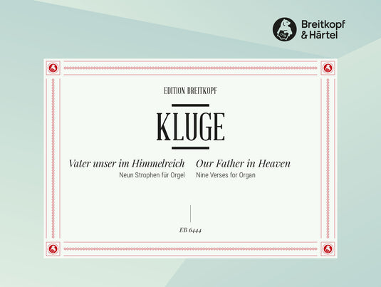KLUGE - Our Father in Heaven