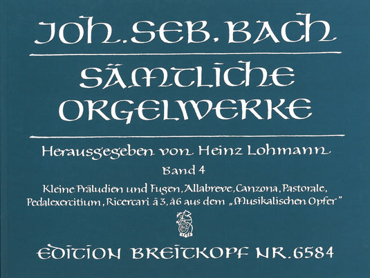 BACH - Complete Organ Works – Lohmann Edition