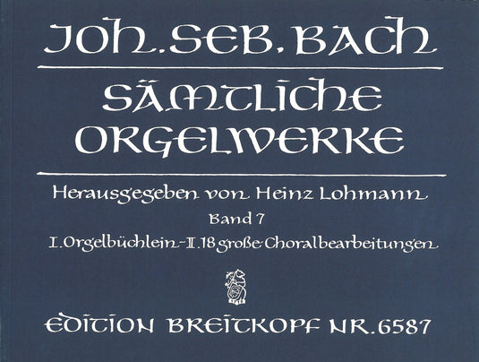 BACH - Complete Organ Works – Lohmann Edition