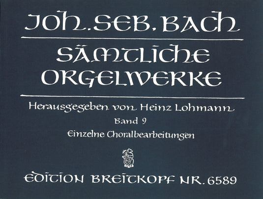 BACH - Complete Organ Works – Lohmann Edition