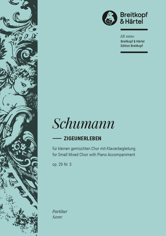 SCHUMANN - Zigeunerleben Op. 29/3
