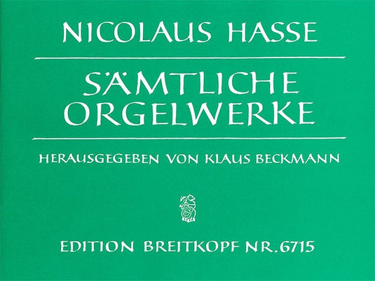 HASSE - Complete Organ Works