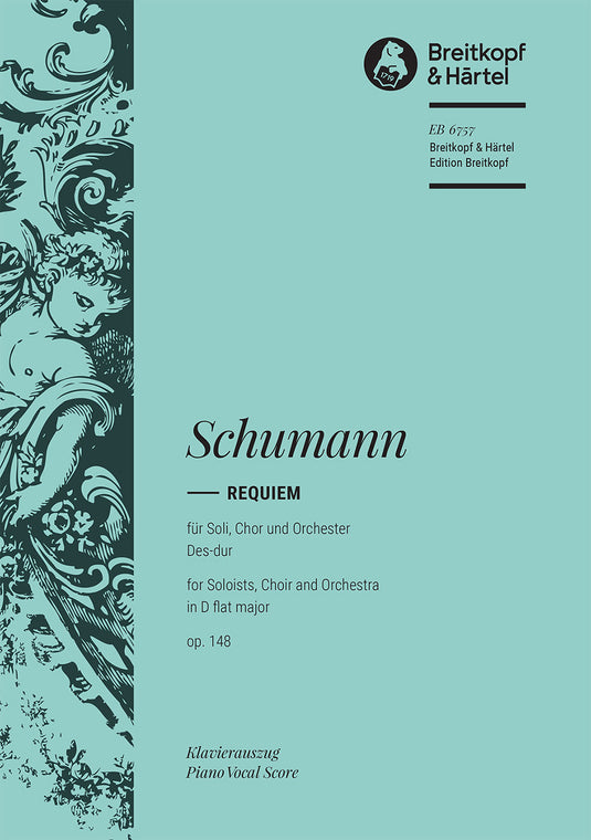 SCHUMANN - Requiem in D flat major Op. 148