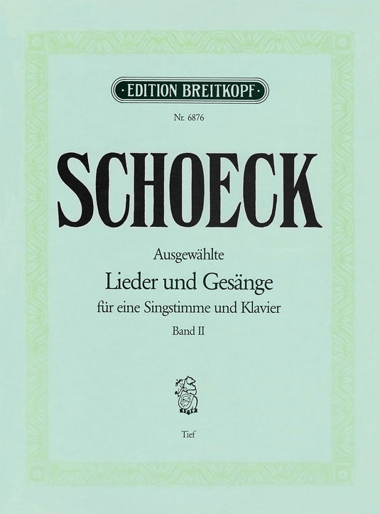 SCHOECK - Selected Lieder and Songs