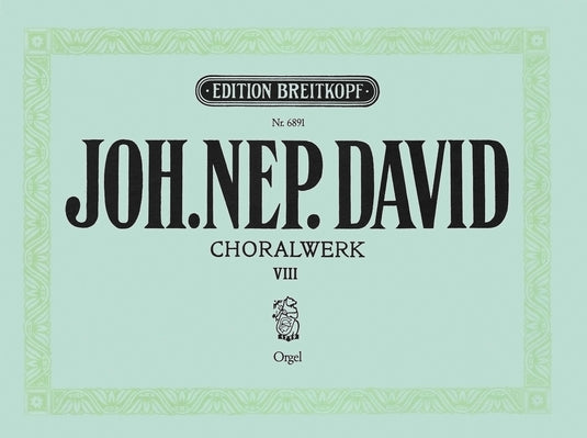 DAVID - Chorale Works