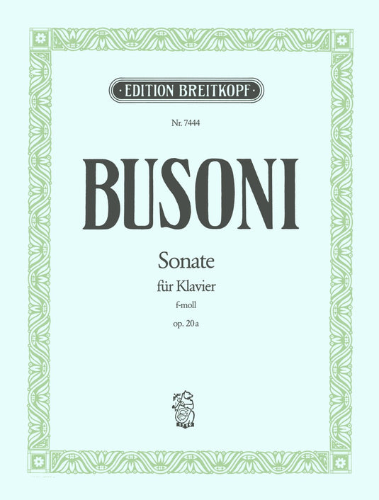 BUSONI - Sonata in F minor Op. 20a K 204