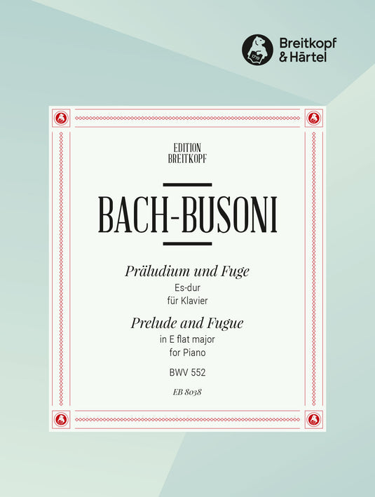 BACH - Prelude and Fugue in E flat major BWV 552