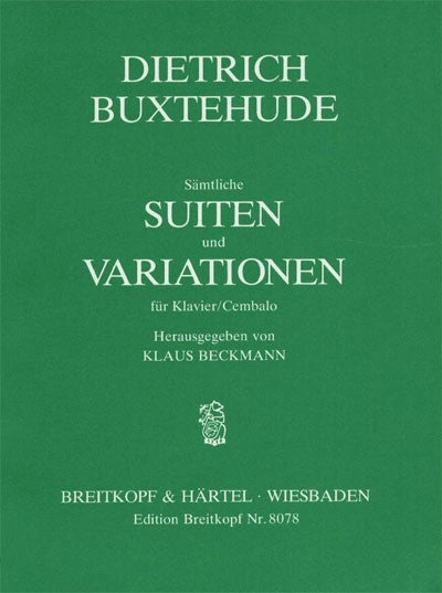 BUXTEHUDE - Complete Suites and Variations