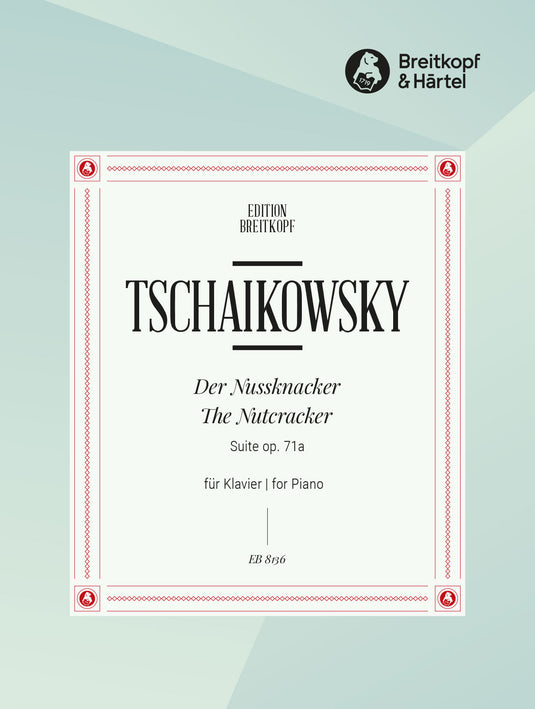 TSCHAIKOWSKY - Nutcracker Suite Op. 71a