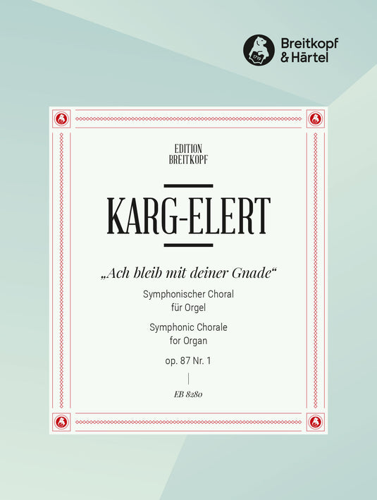KARG-ELERT - Symphonic Chorales Op. 87