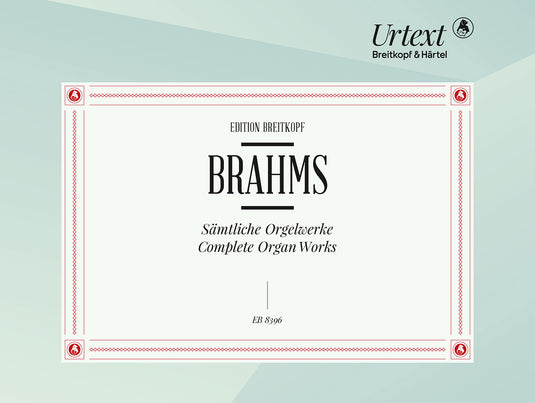 BRAHMS - Complete Organ Works