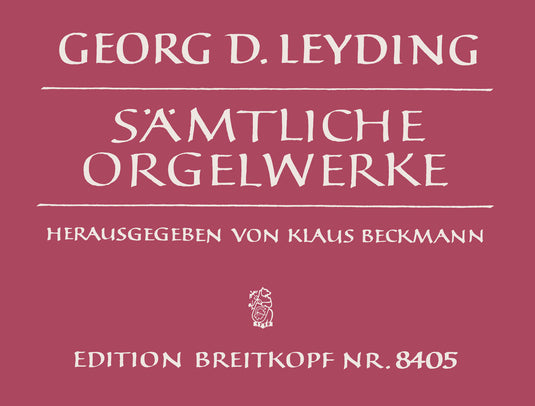 LEYDING - Complete Organ Works