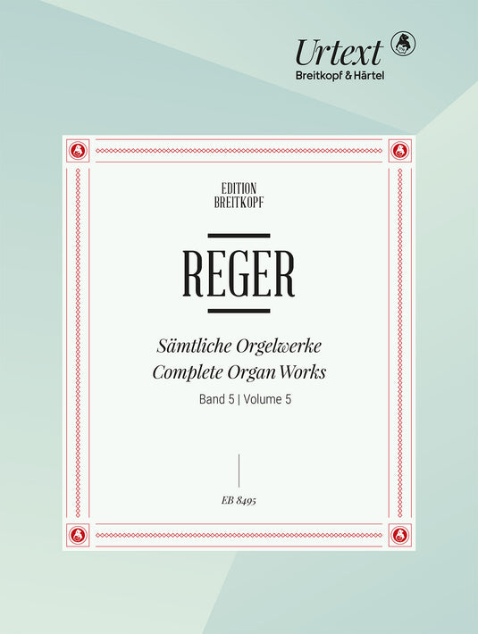 REGER - Complete Organ Works