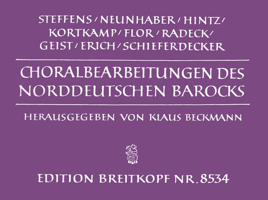 BECKMANN - Chorale Settings of the North-German Baroque