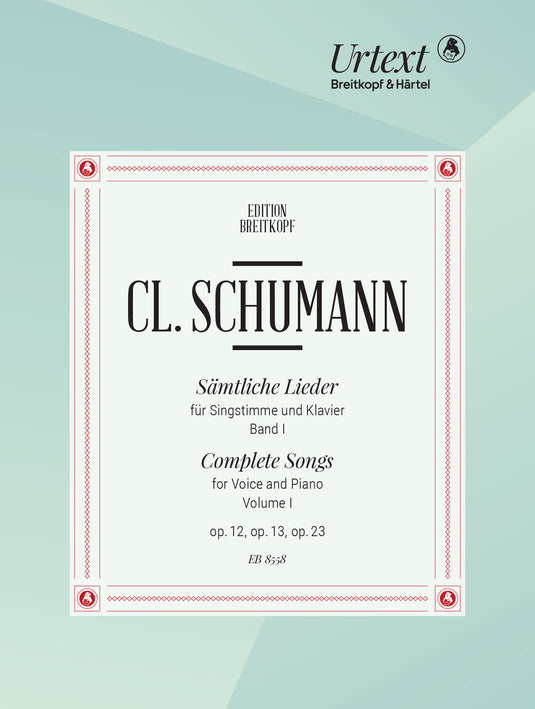 CLARA SCHUMANN - Complete Songs