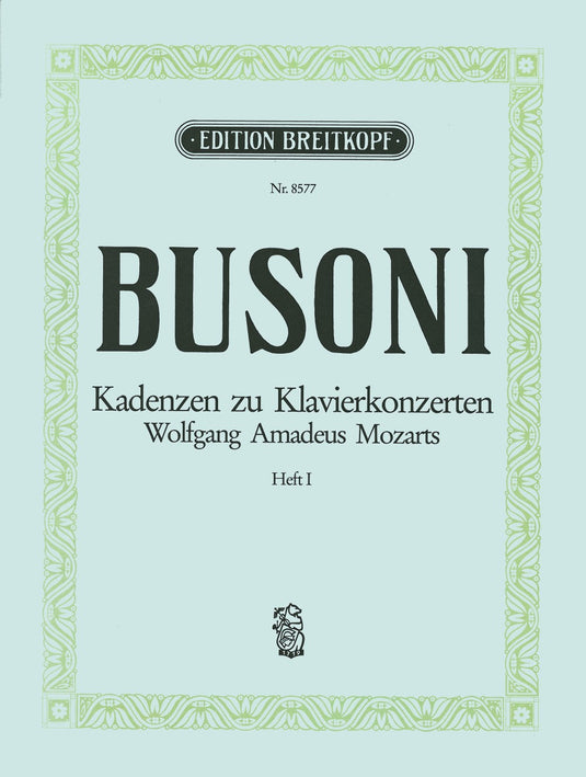 BUSONI - Cadenzas for W. A. Mozart’s Piano Concertos