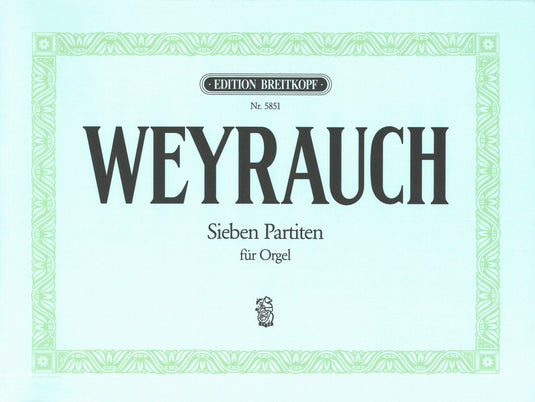 WEYRAUCH - 7 Partitas