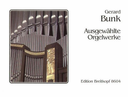 BUNK - Selected Organ Works