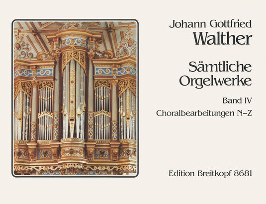 WALTHER - Complete Organ Works