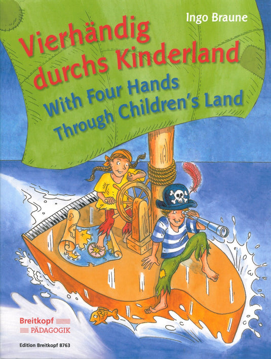 BRAUNE - With Four Hands Through Children's Land