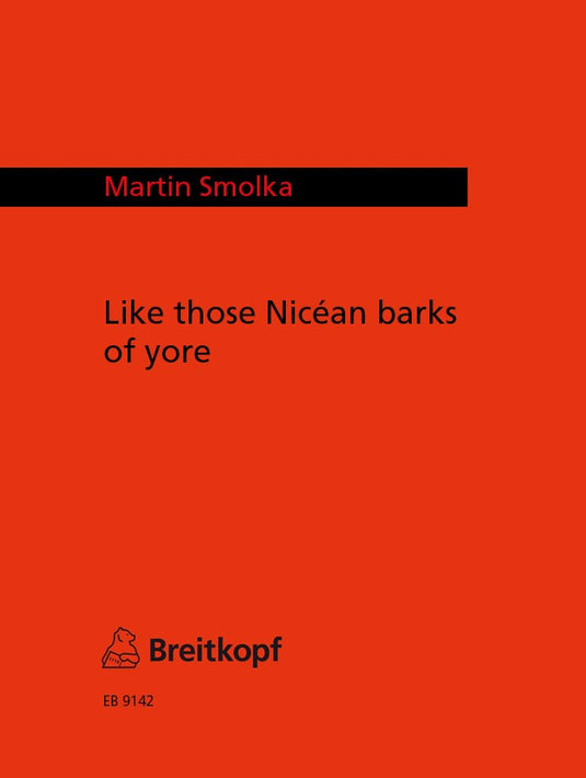 SMOLKA - Like those Nicéan barks of yore