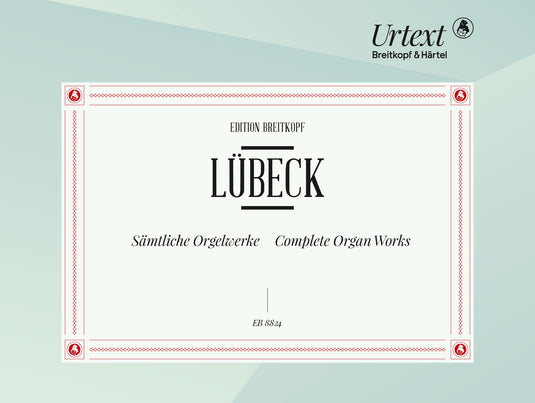 LUBECK - Complete Organ Works