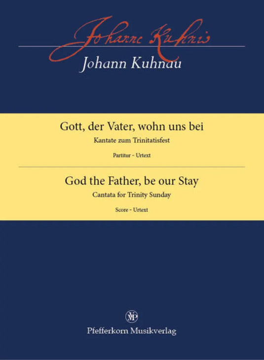 KUHNAU - God the Father, be our Stay