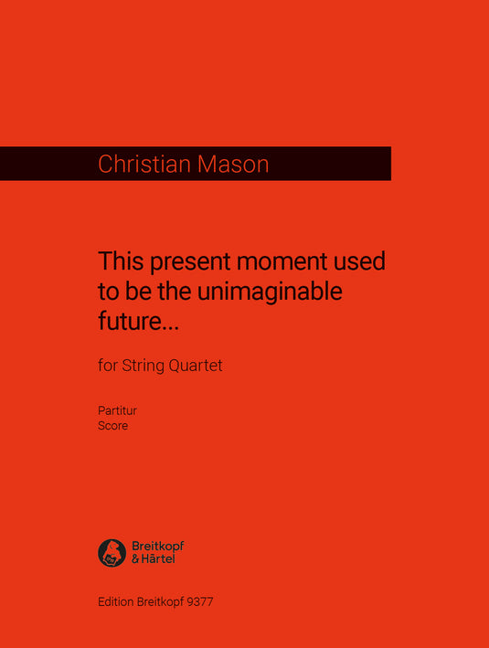 MASON - This present moment used to be the unimaginable future...