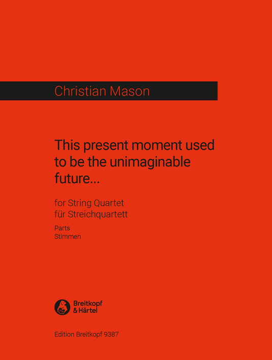 MASON - This present moment used to be the unimaginable future...
